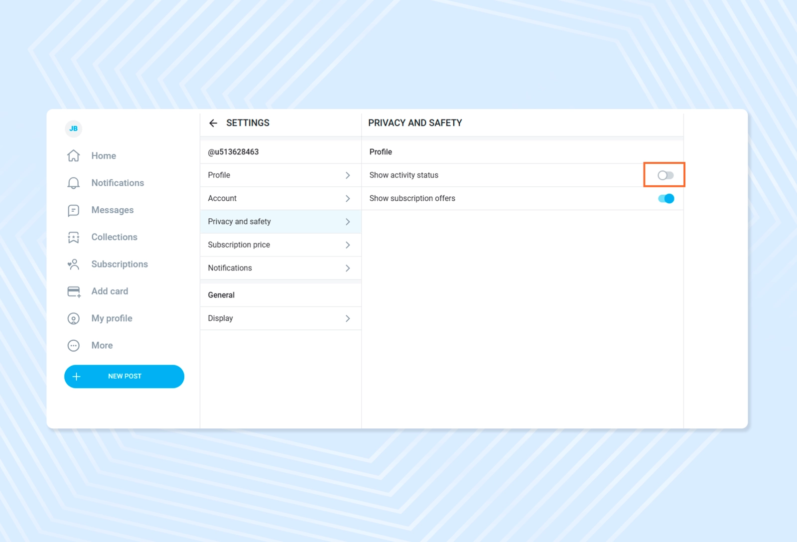Hide your online status in the Privacy and safety settings of your profile