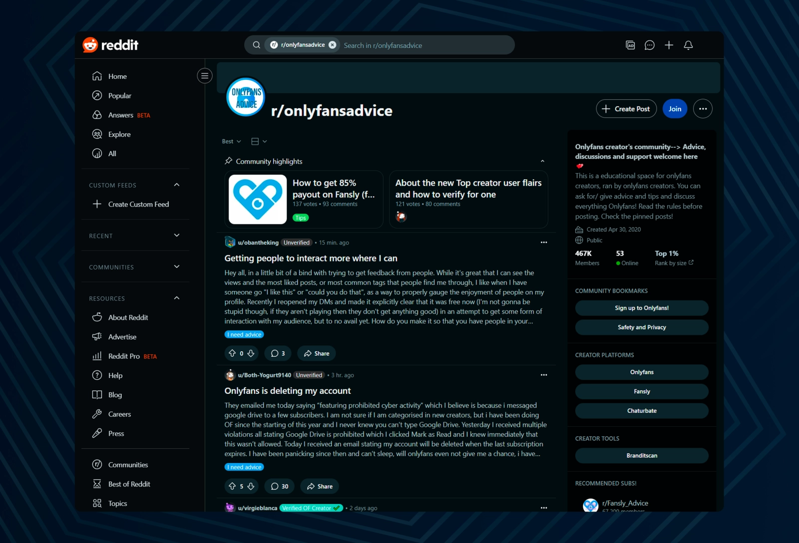 r/onlyfansadvice is a most popular community created for OnlyFans creators to communicate with each other