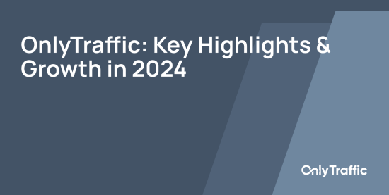 Итоги 2024 года от OnlyTraffic: короткая аналитика и главные цифры